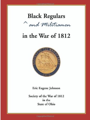 Black Regulars and Militiamen in the War of 1812