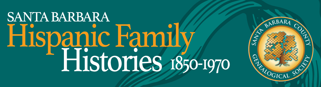 Santa Barbara Hispanic Family Histories