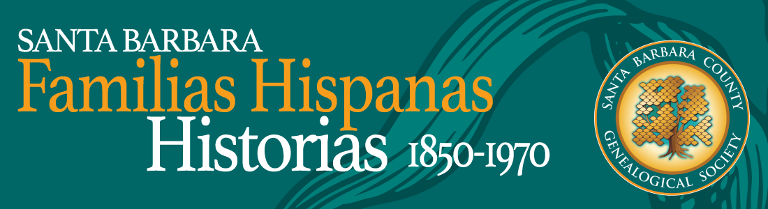 Santa Barbara Familias Hispanas Historias 1950-1970